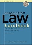 Association Law Handbook: A Practical Guide for Associations, Societies, and Charities 4th edition