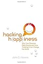 Hacking Happiness: Why Your Personal Data Counts and How Tracking It Can Change the World