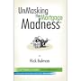UnMasking the Mortgage Madness� - A Predatory Lender's Worst Nightmare - Book ONLY!