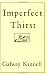 Imperfect Thirst (Kindle Edition)