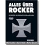 Alles �ber Rocker: Die Gesetze, die Geschichte, die Maschinen