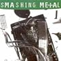 Smashing Metal