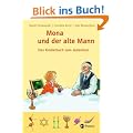 Mona und der alte Mann: Das Kinderbuch zum Judentum