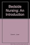 Bedside nursing : an introduction
