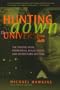 Hunting Down The Universe: The Missing Mass, Primordial Black Holes, And Other Dark Matters (Helix Books)