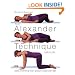 The Alexander Technique Manual: Take Control of Your Posture and Your Life