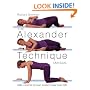 The Alexander Technique Manual: Take Control of Your Posture and Your Life