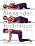 The Alexander Technique Manual: A Step-By-Step Guide to Improve Breathing, Posture and Well-Being