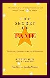 The Secret of Fame: The Literary Encounter in an Age of Distraction