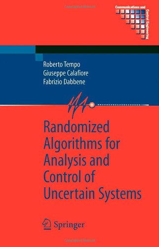 randomized algorithms for analysis and control of uncertain systems communications and control engineering