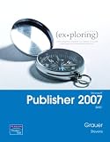 Exploring Microsoft Publisher 2007 Brief