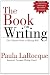 The Book on Writing: The Ultimate Guide to Writing Well
