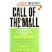 Call of the Mall: The Geography of Shopping by the Author of Why We Buy