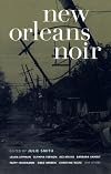 New Orleans Noir (Akashic Noir)