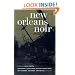 New Orleans Noir (Akashic Noir)