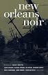 New Orleans Noir (Akashic Noir)