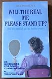 Will the Real Me Please Stand Up? (So We Can All Get to Know You! : 25 Guidelines for Good Communication)