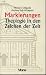 Bücher : Markierungen. Theologie in den Zeichen der Zeit