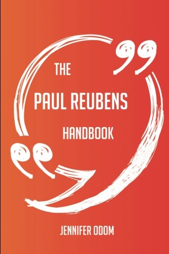 The Paul Reubens Handbook - Everything You Need To Know About Paul Reubens