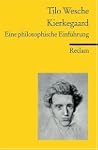 Kierkegaard: Eine philosophische Einf...