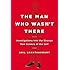 The Man Who Wasn't There: Investigations into the Strange New Science of the Self