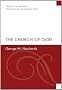 The Church of God (Traces of Liberality: The George Newlands Reprint)