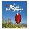 50 Avant Gardeners: Avantgardistische Landschaftsarchitektur und Gartengestaltung