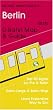 Michael Brein's Guide to Berlin by the U-Bahn (Michael Brein's Guides to Sightseeing By Public Transportation) (Michael Brein's Guides to Sightseeing By ... to Sightseeing By Public Transportation)