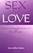 Sex and Love: Addiction, Treatment and Recovery