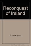 The re-conquest of Ireland