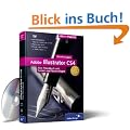 Adobe Illustrator CS4: Das Praxisbuch zum Lernen und Nachschlagen (Galileo Design)
