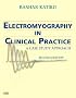 Electromyography in Clinical Practice: A Case Study Approach