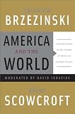 America and the World: Conversations on the Future of American Foreign Policy