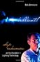 Brilliant!: Shuji Nakamura and the Revolution in Lighting Technology