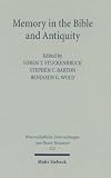 Memory In The Bible & Antiquity: The Fifth Durham-Tubingen Research Symposium; Durham, September 2004 (Wissenschaftliche Untersuchungen Zum Neuen Testament)