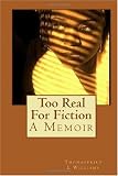 Too Real For Fiction