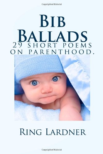 bib ballads 29 short poems on parenthood
