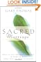 Sacred Marriage: What If God Designed Marriage to Make Us Holy More Than to Make Us Happy