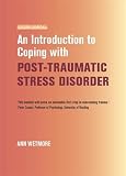 An Introduction to Coping with Post-Traumatic Stress