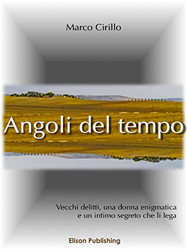 Angoli del tempo (Italian Edition)
