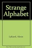 Strange alphabet : a novel