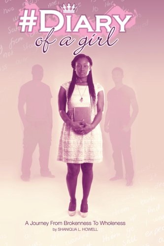 #Diary of a Girl, by Shaniqua L Howell #Diary of a Girl, by Shaniqua L Howell