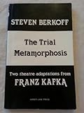 The trial, and, Metamorphosis : two theatre adaptations from Franz Kafka