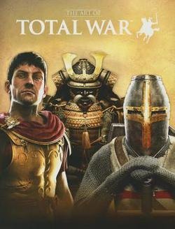 Martin Robinson: The Art of Total War (Hardcover); 2015 Edition