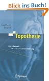 Topothesie. Der Mensch in artgerechter Haltung