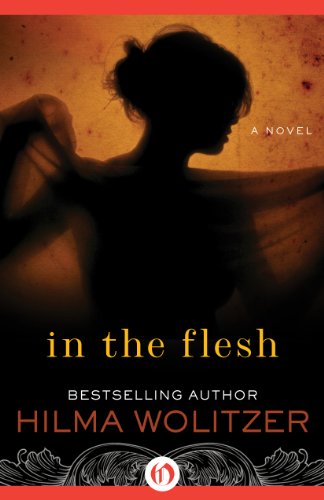 In the Flesh: A Novel