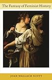 The fantasy of feminist history