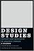 Design Studies: Theory and Research in Graphic Design