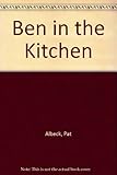 Ben in the kitchen