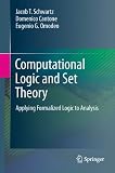 Computational logic and set theory : applying formalized logic to analysis